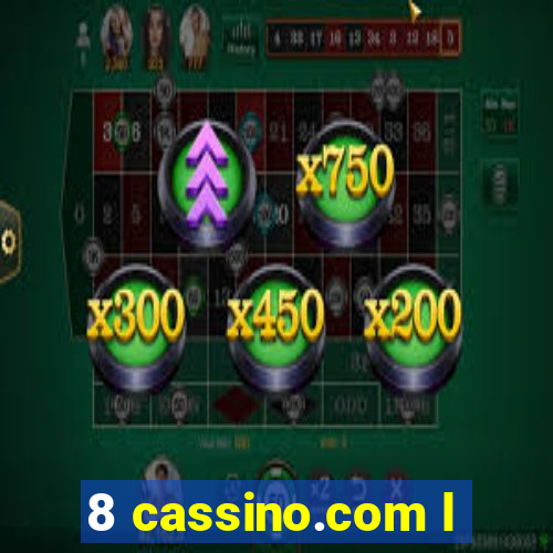 8 cassino.com l